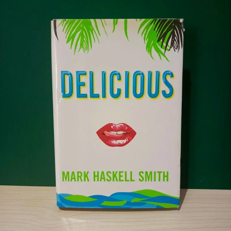 Delicious Novel by Mark Haskell Smith photo 1