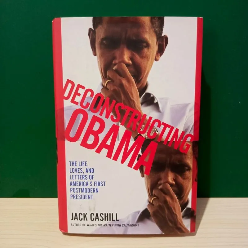 Deconstructing Obama by Jack Cashill photo 1