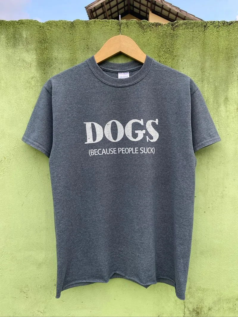 DOGS (BECAUSE PEOPLE SUCK) Funny Dog Lover Charcoal Grey photo 1