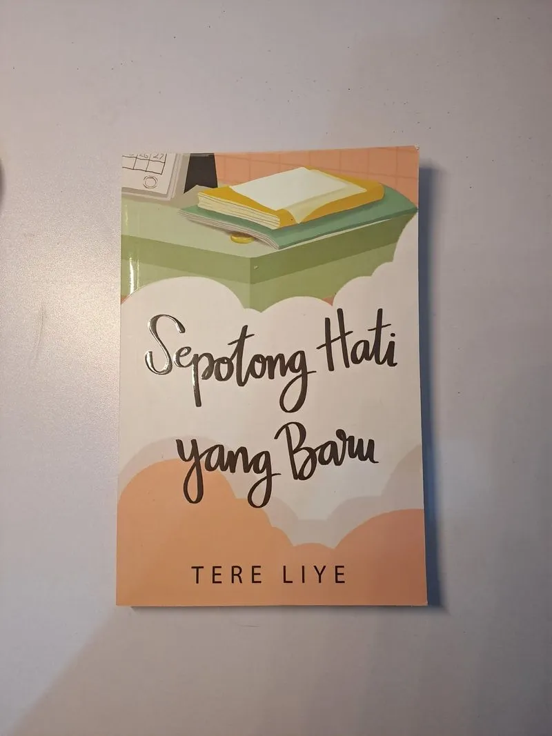 [Preloved - TTD Penulis] Sepotong Hati yang Baru - Tere Liye photo 1