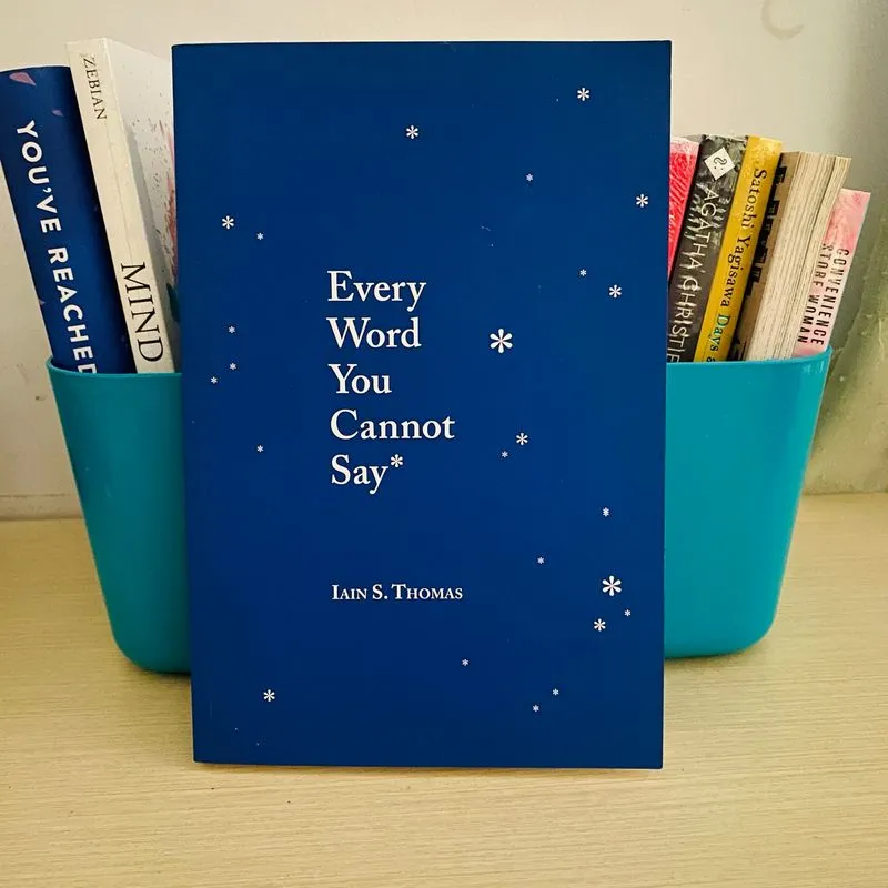 Buku Every Word You Cannot Say (Iain S. Thomas) photo 1