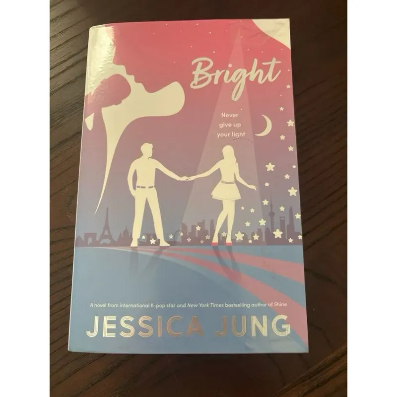 [STILL NEW] BRIGHT BY JESSICA JUNG (SHINE #2) NOVEL photo 1