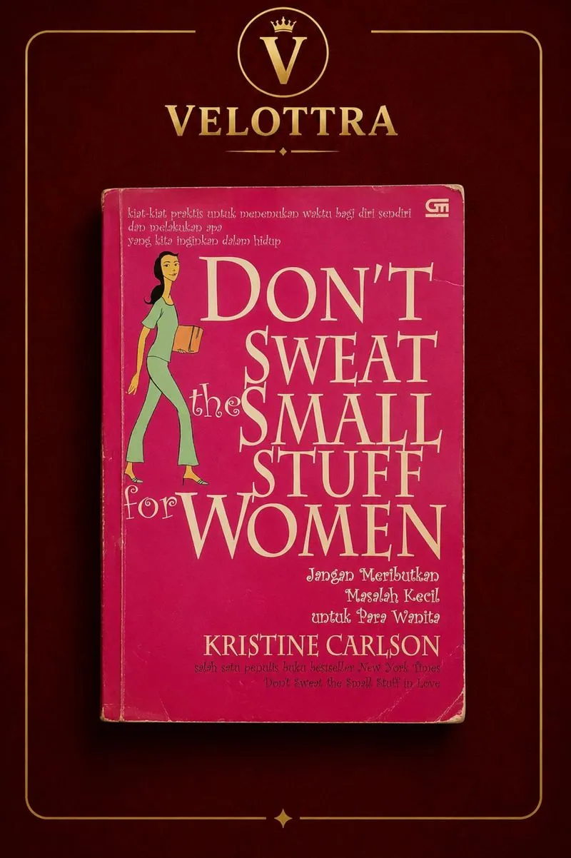 Judul Buku Don't Sweat the Small Stuff for Women - Kristine  photo 1