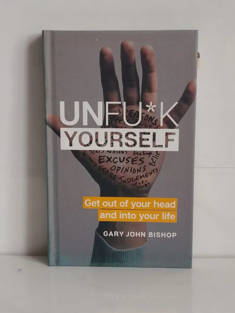 Unf*uck Yourself Gary John Bishop photo 1