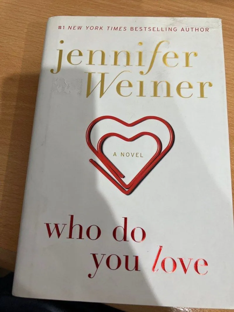 Who Do You Love by Jennifer Weiner (fiction novel) photo 1
