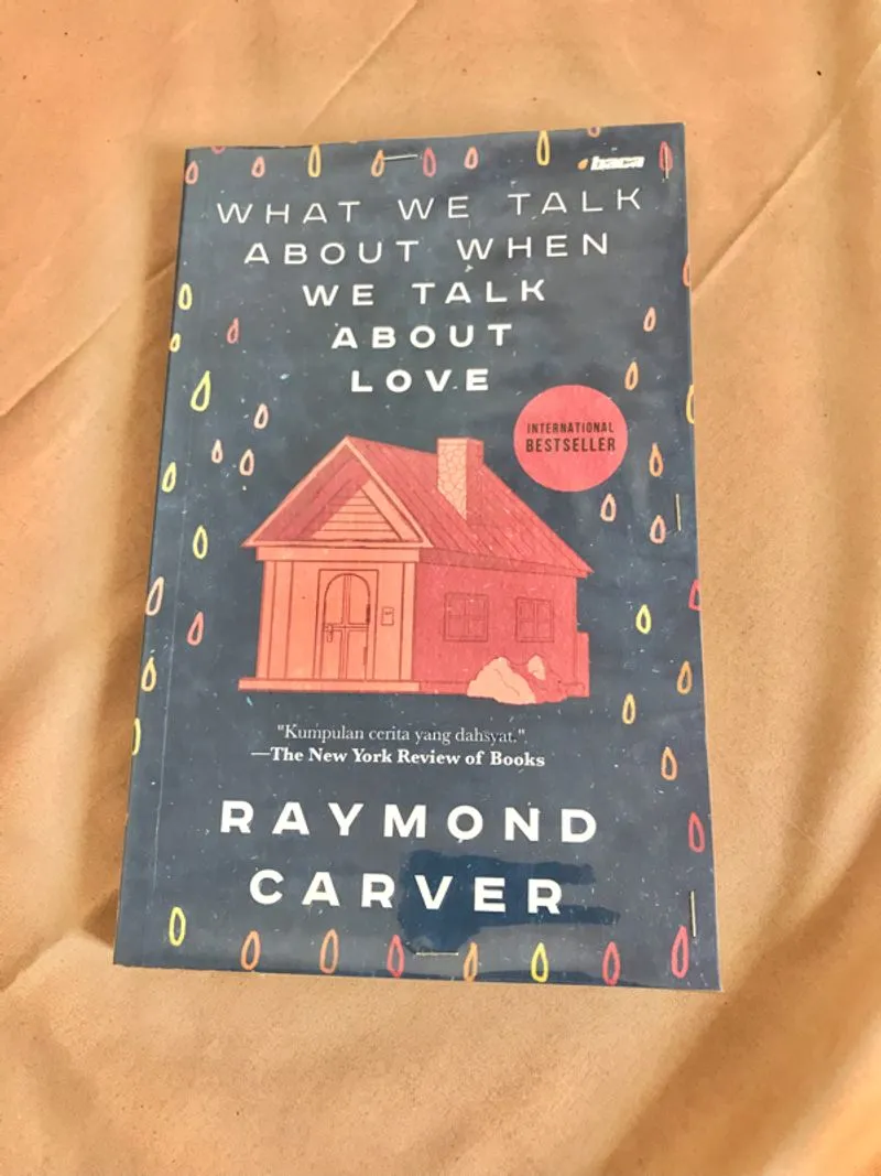 What We Talk About When We Talk About Love - Raymond Carver photo 1