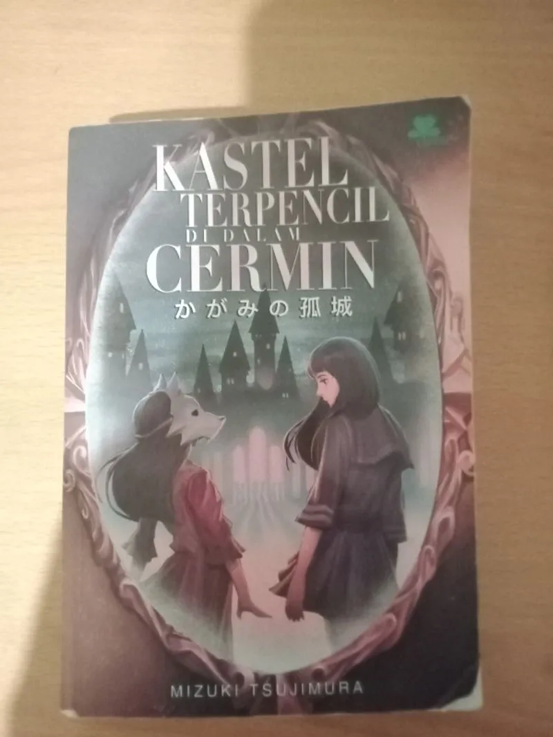 Novel Kastel Terpencil di Dalam Cermin - Mizuki Tsujimura photo 1