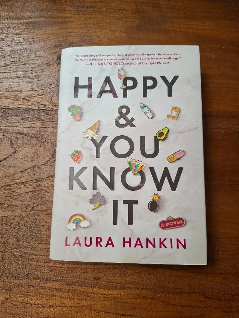 Happy and You Know It by Laura Hankin - Hardcover) photo 1
