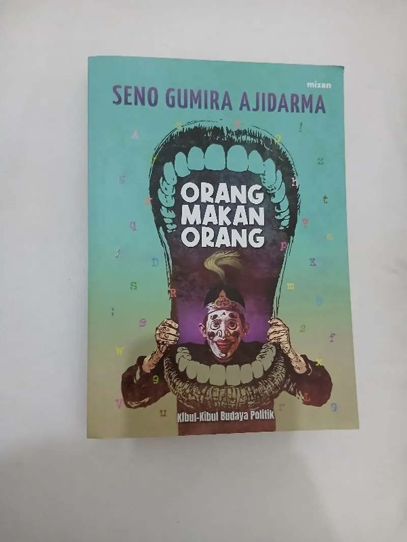 Orang Makan Orang : Kibul-Kibul Budaya Politik photo 1